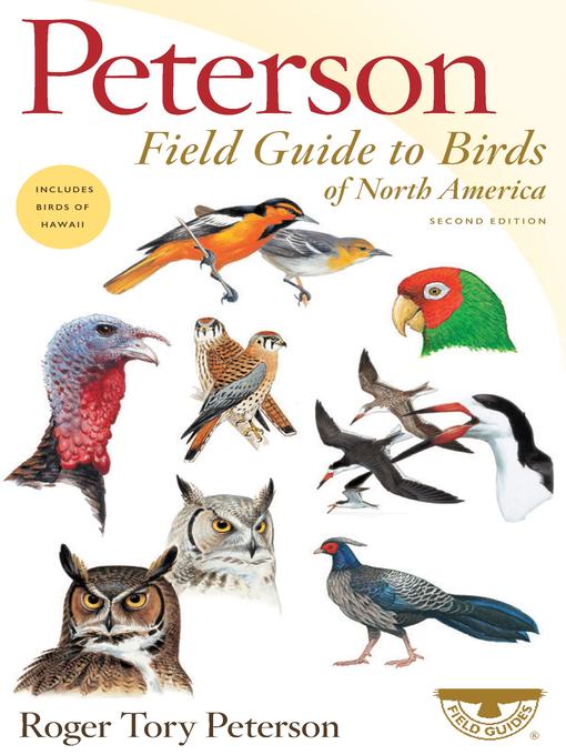 Title details for Peterson Field Guide to Birds of North America by Roger Tory Peterson - Available